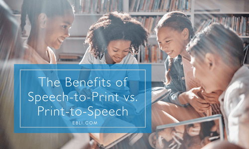 EBLI-Speech-to-Print-Benefits