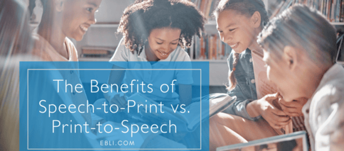 EBLI-Speech-to-Print-Benefits